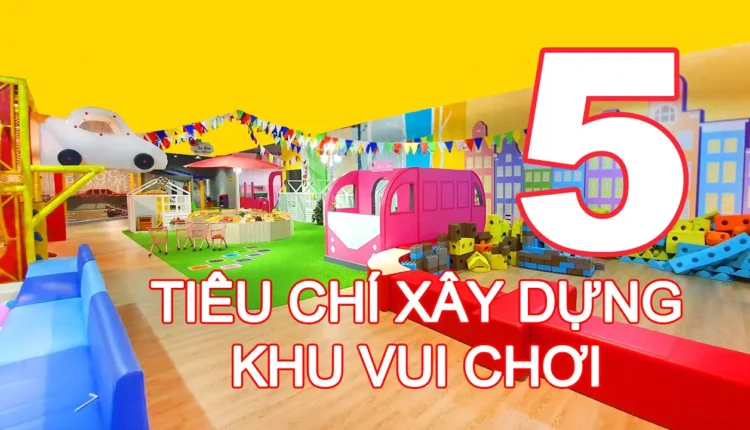 khu vui chơi an toàn và phát triển cho gia đình - Trẻ em chơi an toàn trong khu vui chơi